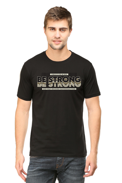 Be Strong Printed Round Neck T-Shirt